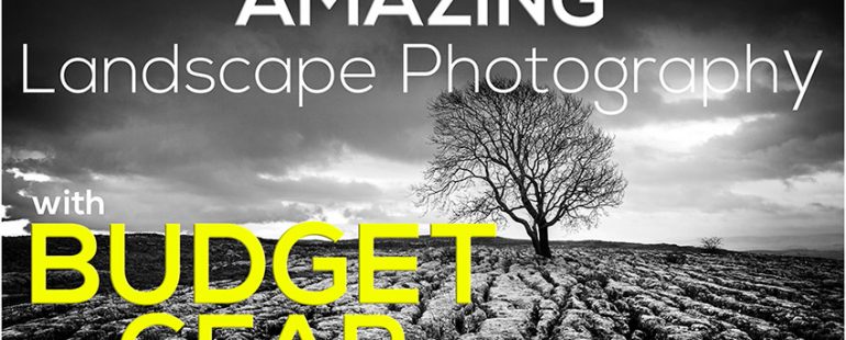 Landscape Photography using Budget Gear >>Part 2<<